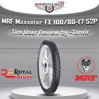 MRF Masseter FX 100/80-17 52P Tire User Review by – Tanvir
